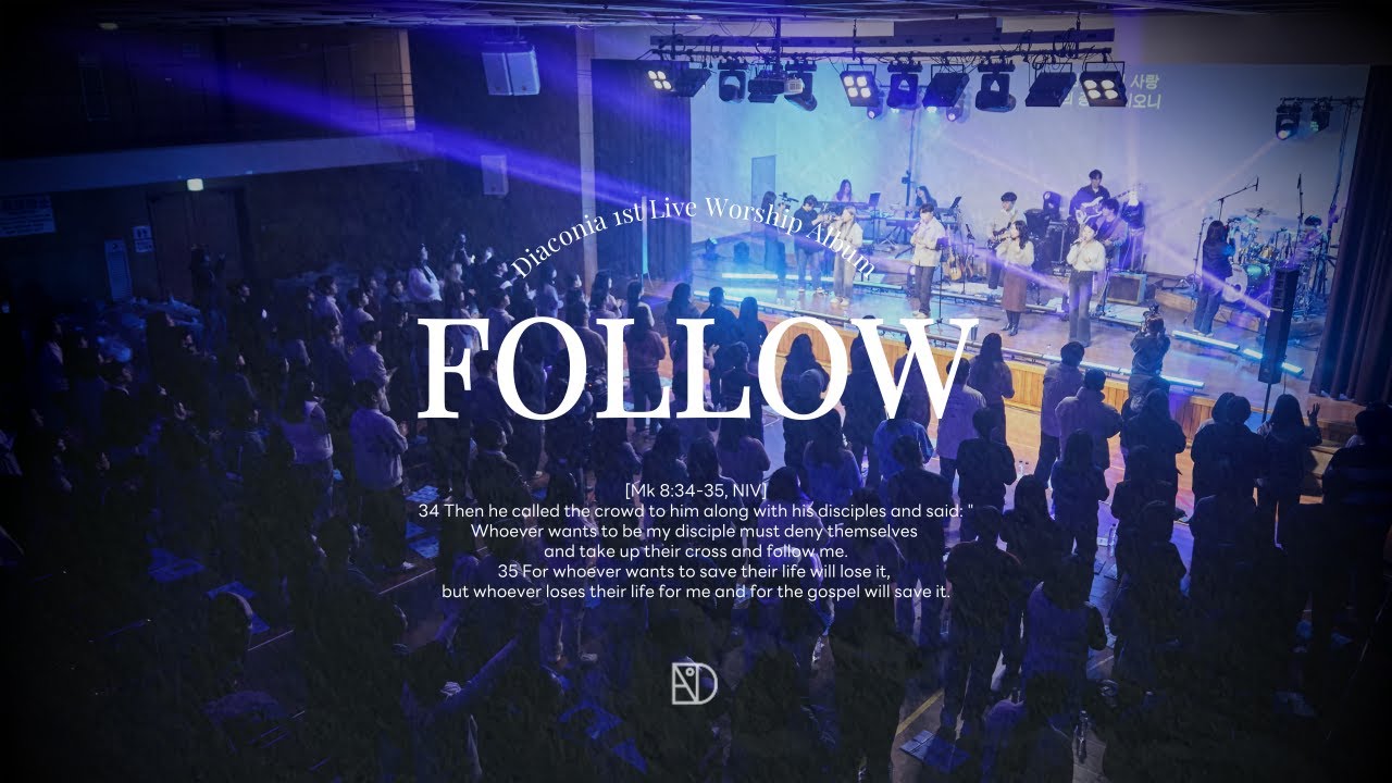 𝑭𝒐𝒍𝒍𝒐𝒘 | Diaconia 1st Live Worship Album | Full Video