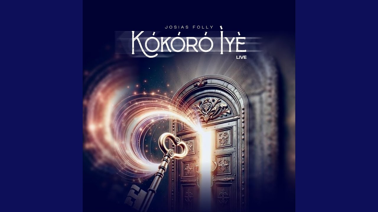 Kọ́kọ́rọ́ Ìyè (Live)