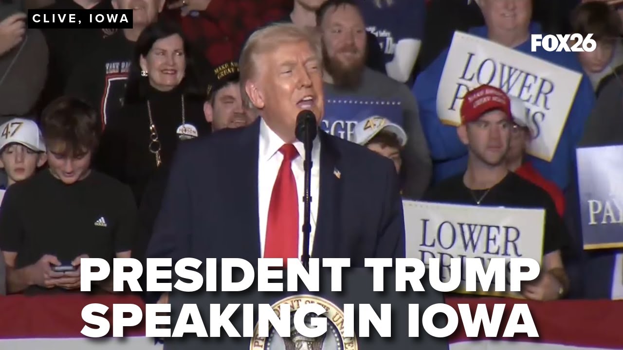 President Donald  Trump is speaking in Clive, Iowa
