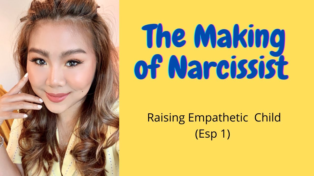The Making Of Narcissist (Esp 1)