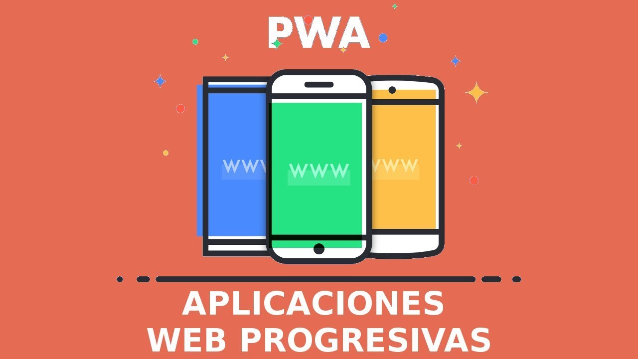 PWA | Progressive Web Apps, Introducción a las Aplicaciones Web Progresivas