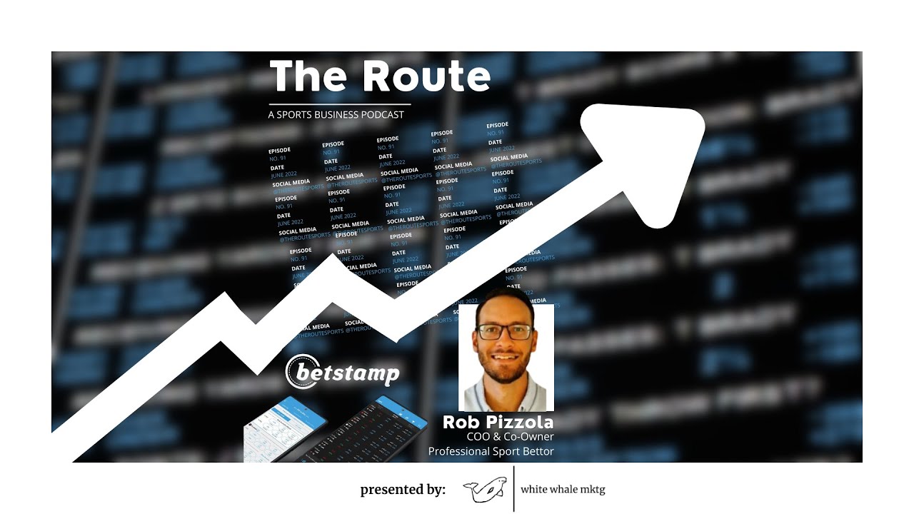 The Route to Becoming A Profitable Sports Bettor with Rob Pizzola