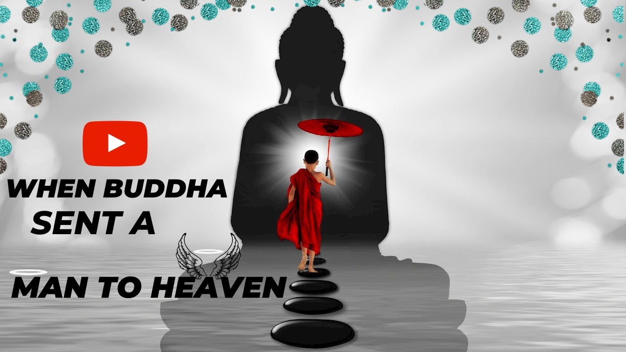Buddha's wisdom stories | How Buddha sent a men's father to heaven | How to go to heaven