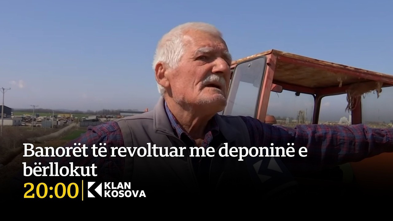 Banorët të revoltuar me deponinë e bëllokut - 15.03.2026 - Klan Kosova