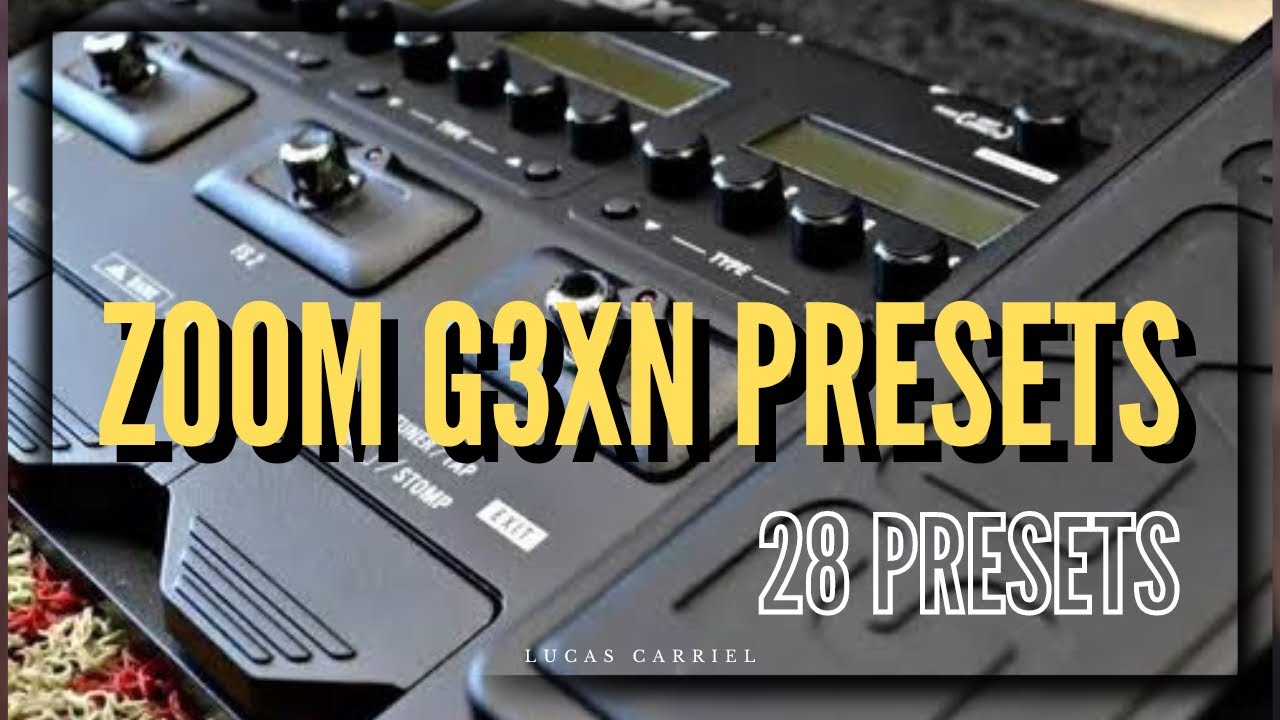 MEUS 28 PRESETS ZOOM G3xn/G5xn - 2024 // Lucas Carriel