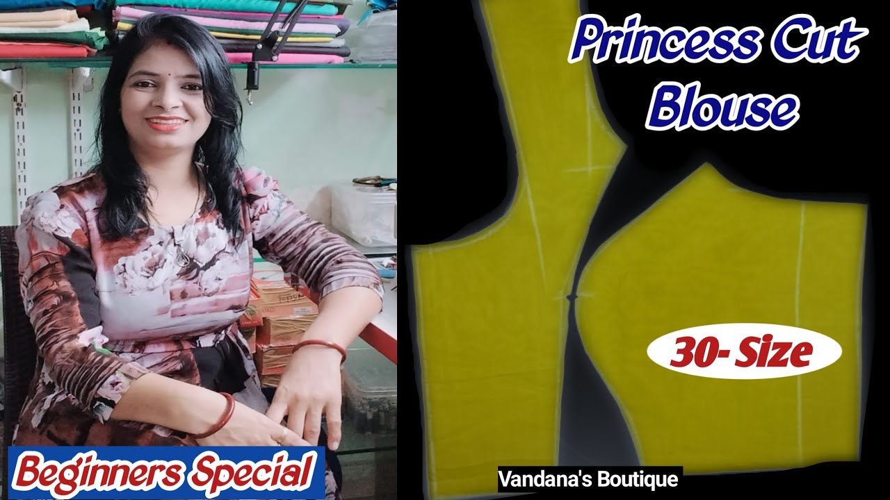 30- Size  Princess Cut Blouse Cutting|| प्रिंसेस कट ब्लाउज कटिंग|| For Beginners