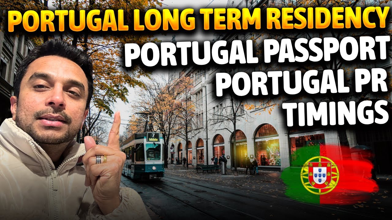 Portugal Passport & Portugal Permanently PR | Portugal Long term Residence | Portugal immigration