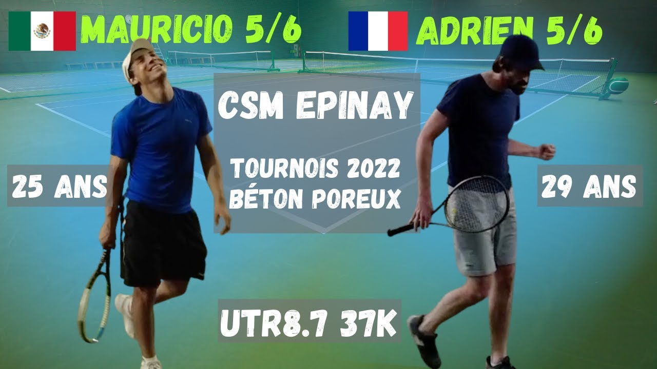 Mauricio 5/6 vs Adrien 5/6 - Match Officiel à Epinay/Seine