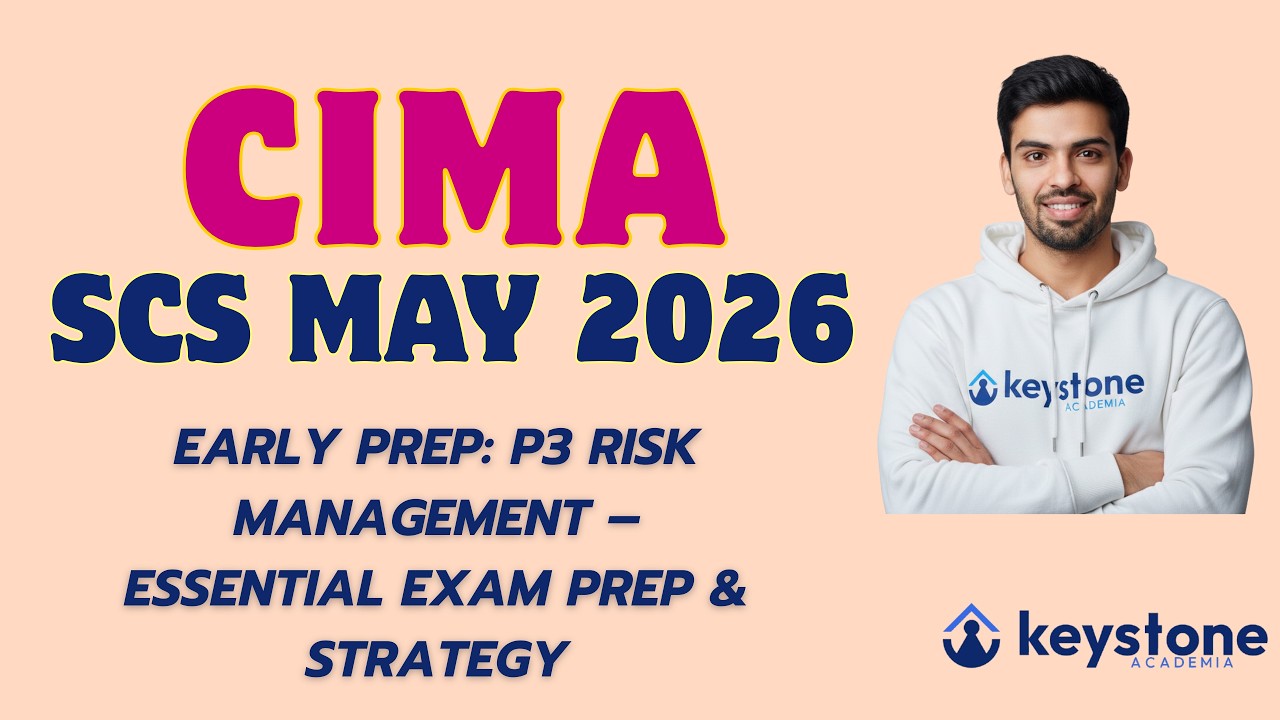 CIMA Strategic Case Study (SCS) May 2026: P3 Risk Management – Essential Exam Prep & Strategy