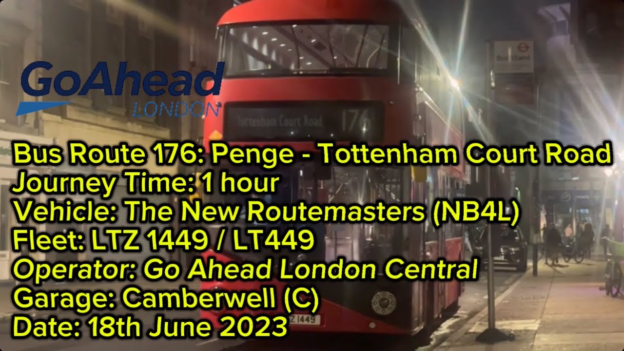 Shabby FRV - TFL Bus Route 176: Penge - Tottenham Court Road | LT449 - Go Ahead London Central!!