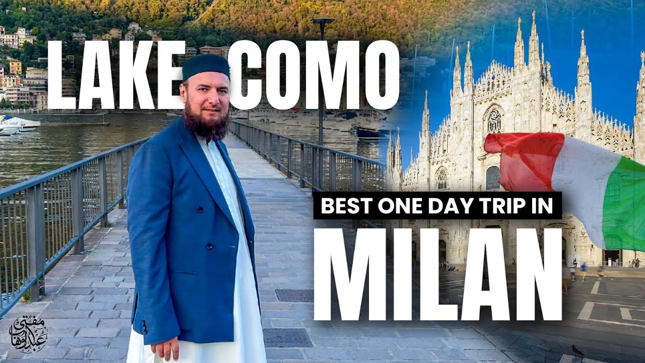 One Day in Milan | ITALY | Lake Como | 2023 Travel Vlog - Mufti Abdul Wahab