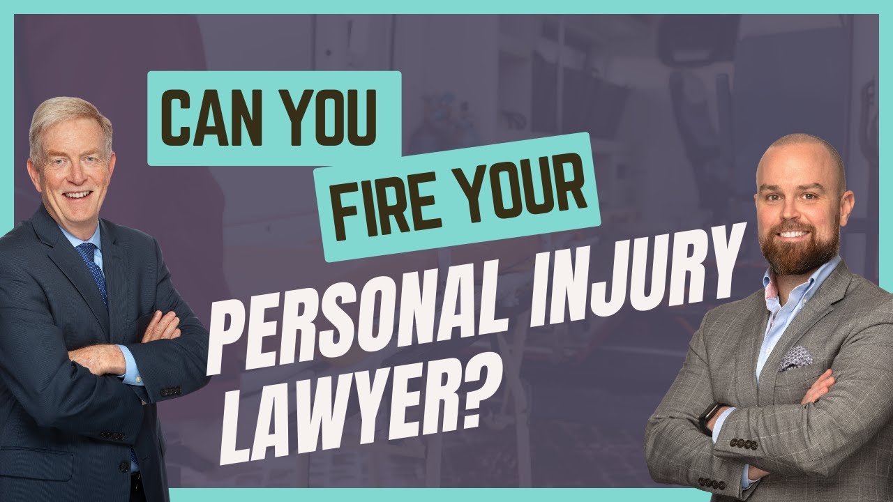 Deciding Whether You Should Fire Your Personal Injury Lawyer