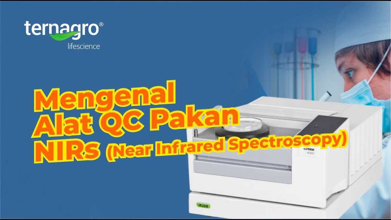 Alat wajib seorang QC - NIRs (Near Infrared Spectroscopy)