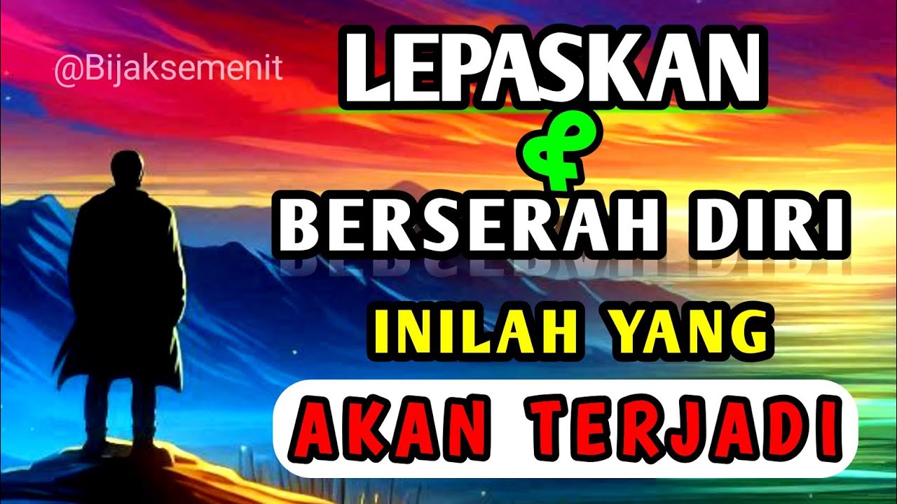 RAHASIA KEKUATAN BESAR DIBALIK BERSERAH | MELEPASKAN KEMELEKATAN | TOTAL SURRENDER