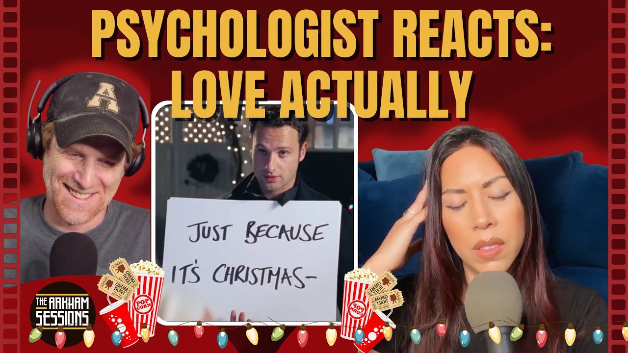 Love Actually (2003) - A Psychologist Reacts | The Arkham Sessions