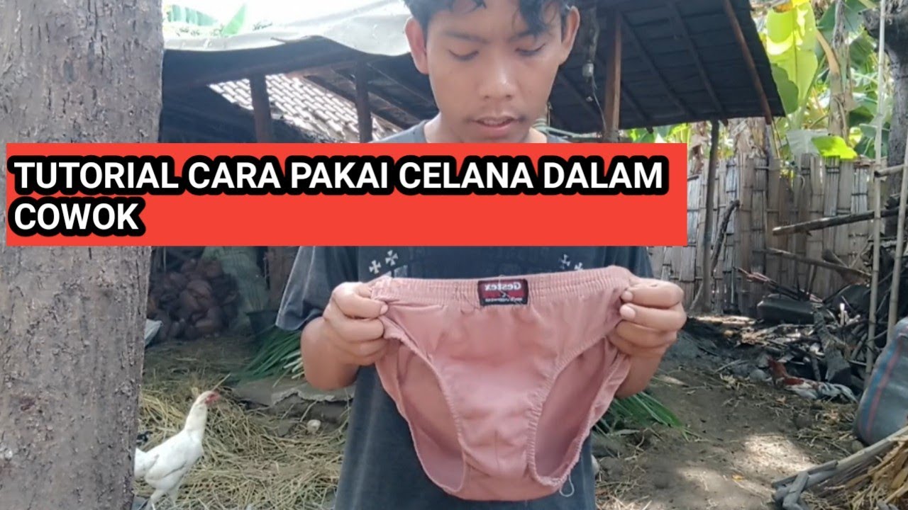 TUTORIAL CARA PAKAI CELANA DALAM ATAU SEMPAK
