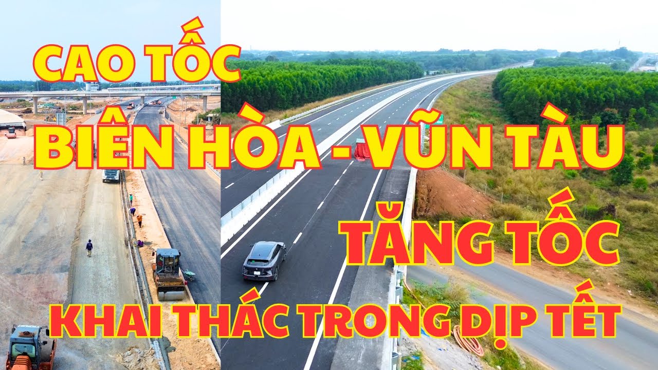 Cao Tốc Biên Hòa - Vũng Tàu, Dự Án TP2 Qua Long Thành Tăng Tốc Kịp Khai Thác Trong Dịp Tết | Phan TV