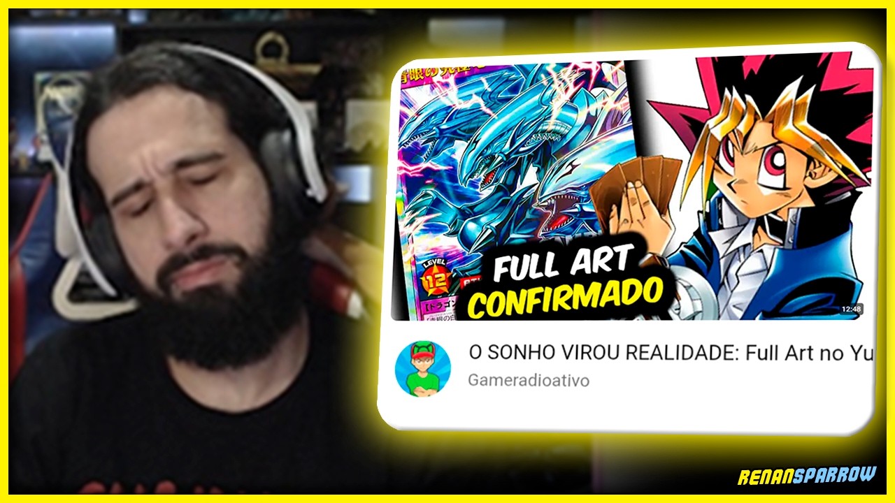 O SONHO VIROU REALIDADE: Full Art no Yu-Gi-Oh! // React @Gameradioativo