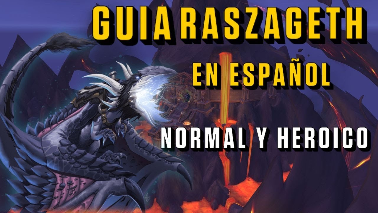 RASZAGETH GUIA EN ESPAÑOL NORMAL Y HEROICO - VAULT OF THE INCARNATES RAID WOW DRAGONFLIGHT