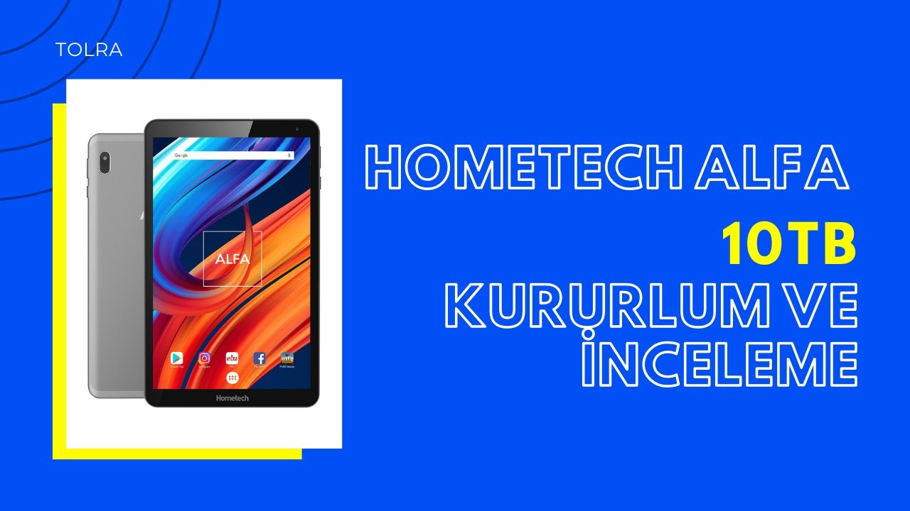 HOMETECH ALFA 10TB TABLET KURULUM VE İNCELEME | Yağız Güngör