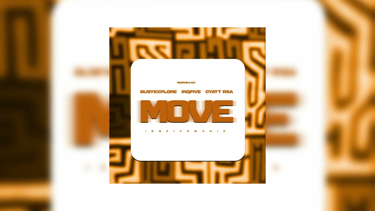 BusyExplore, InQfive & Cyatt RSA - Her Move
