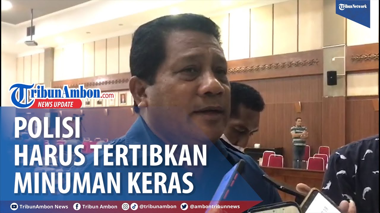 Imbauan Jelang Nataru, Lucky Wattimury; Polisi Harus Tertibkan Minuman Keras