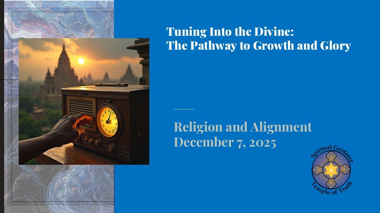 Tuning Into the Divine: The Pathway to Growth and Glory
