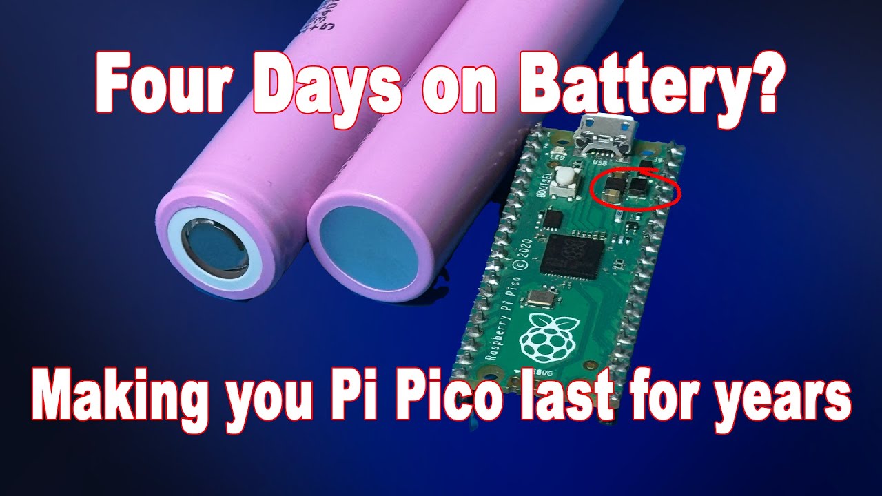 Как сделать так, чтобы ваш проект Pi Pico проработал целый год на батарейках