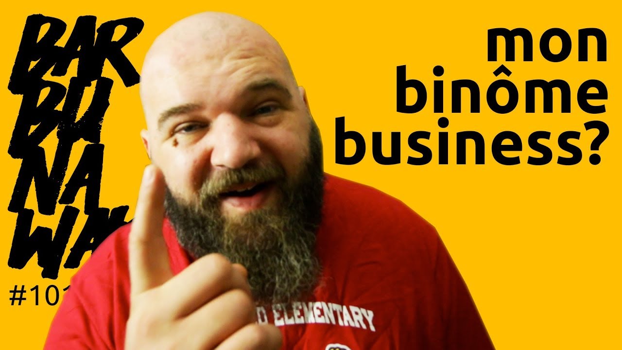 mon bin&ocirc;me Business? - barbuNawak