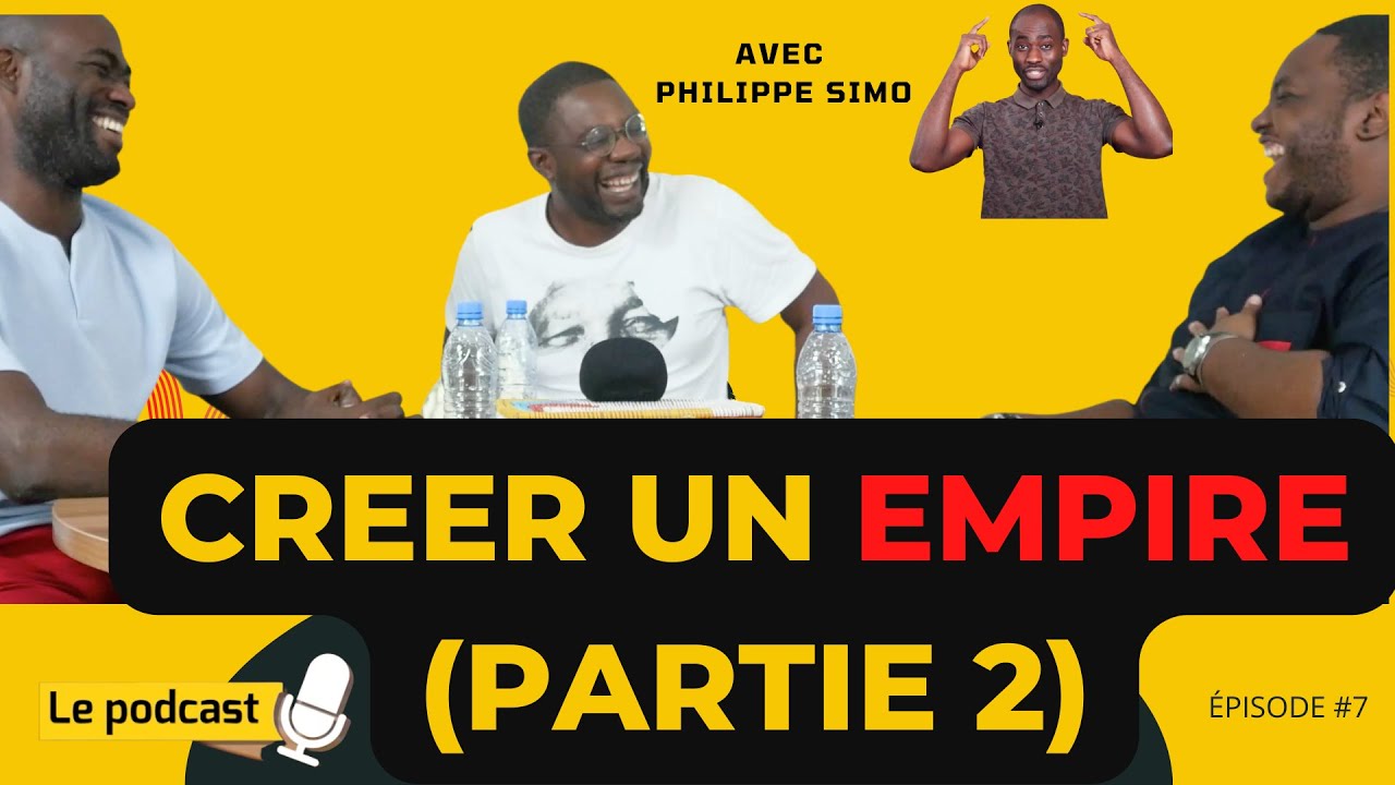 Ep #7 w/ Philippe Simo (Partie 2) - Entrepreneuriat et Diversification: risques et clés pour réussir