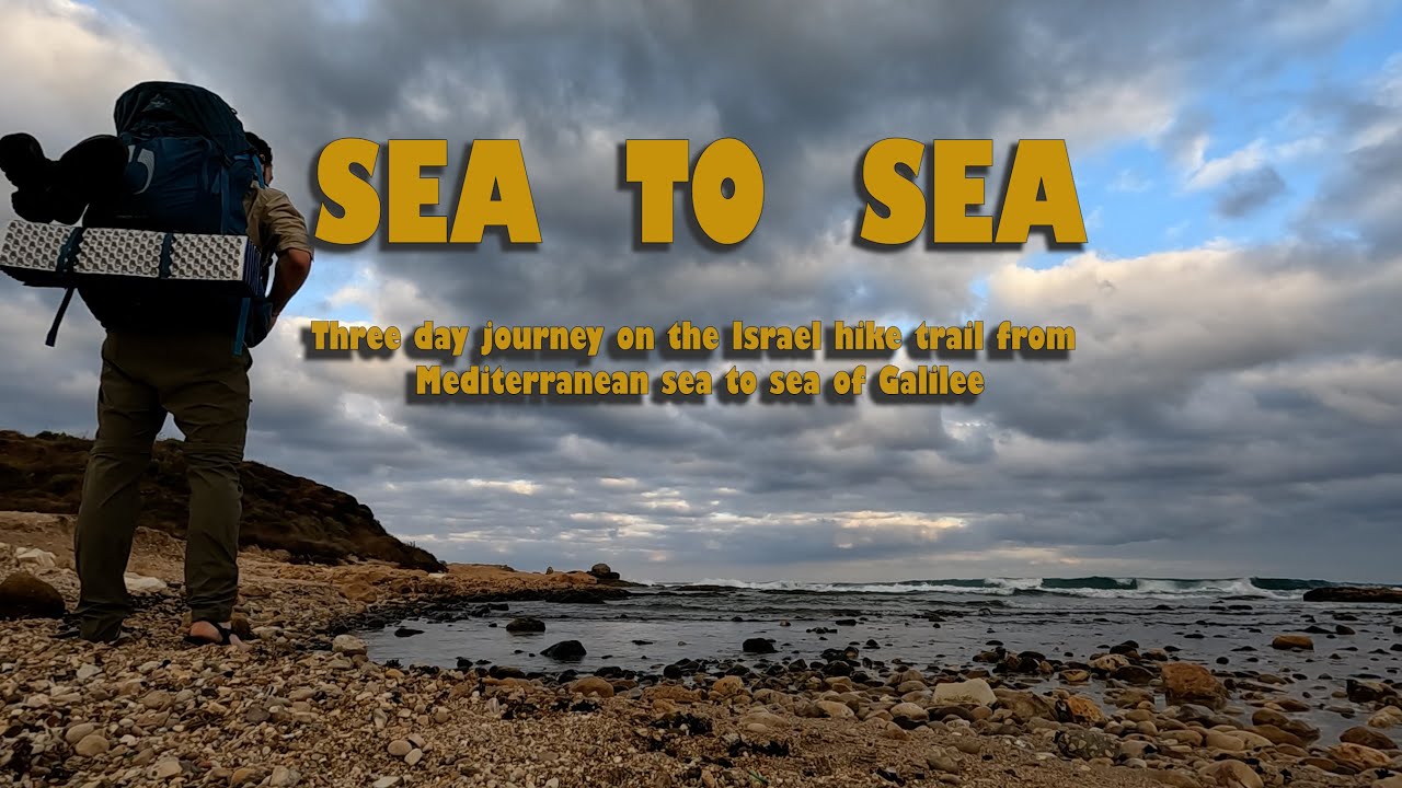 Sea To Sea Israel Hike Trail - Silent Travel Vlog
