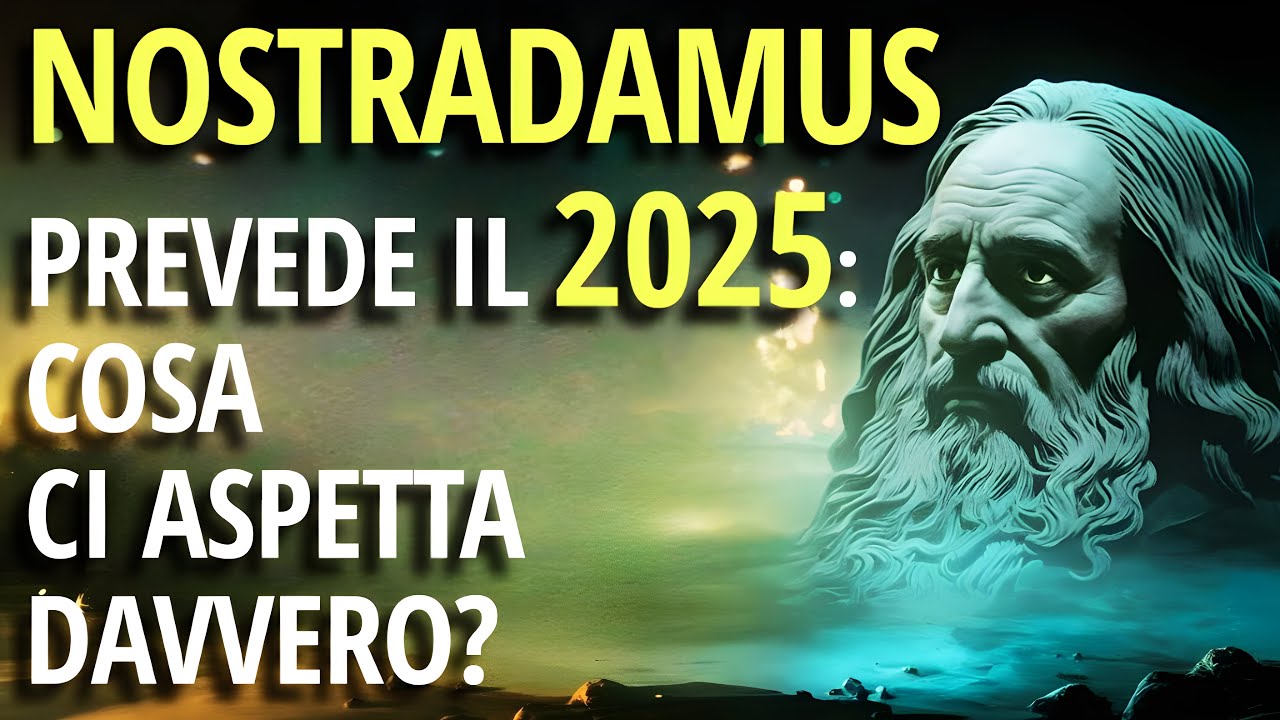 🔮 NOSTRADAMUS PREVEDE IL 2025: Cosa ci aspetta davvero?