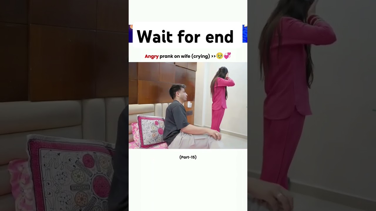 Angry prank on wife (crying) (15)