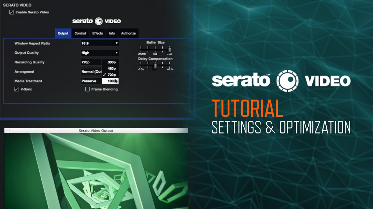 Serato Video (Tutorial): Settings & Optimizing Performance