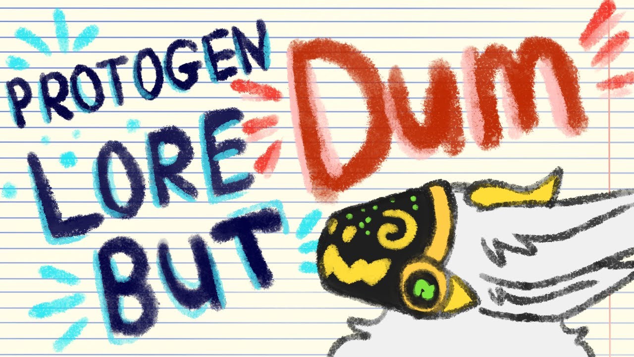 PROTOGEN LORE but Im DUMM