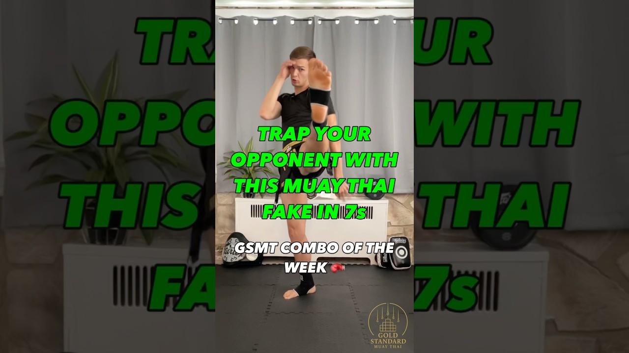 Trap Your Opponent With This Muay Thai Fake in 7s | Combo of The Week 
