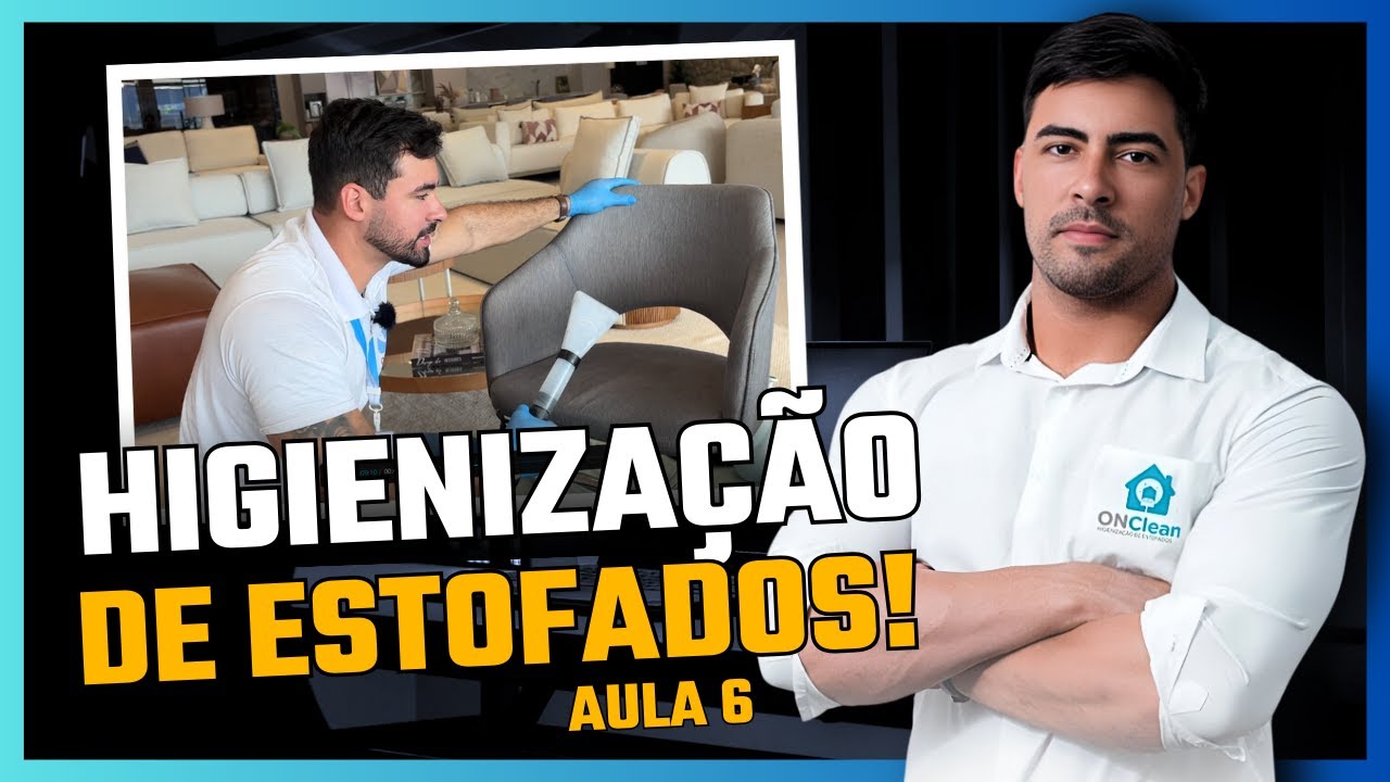 CURSO GRATUITO DE HIGIENIZAÇÃO DE ESTOFADOS!  (PASSO A PASSO + REMOÇÃO DE MANCHAS) AULA 6