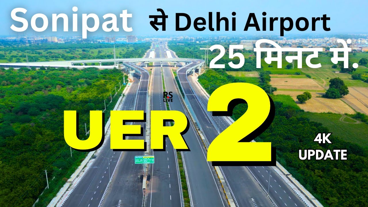 UER 2 | Urban Extension Road-II (UER II) | Full Update | #rslive | #4k