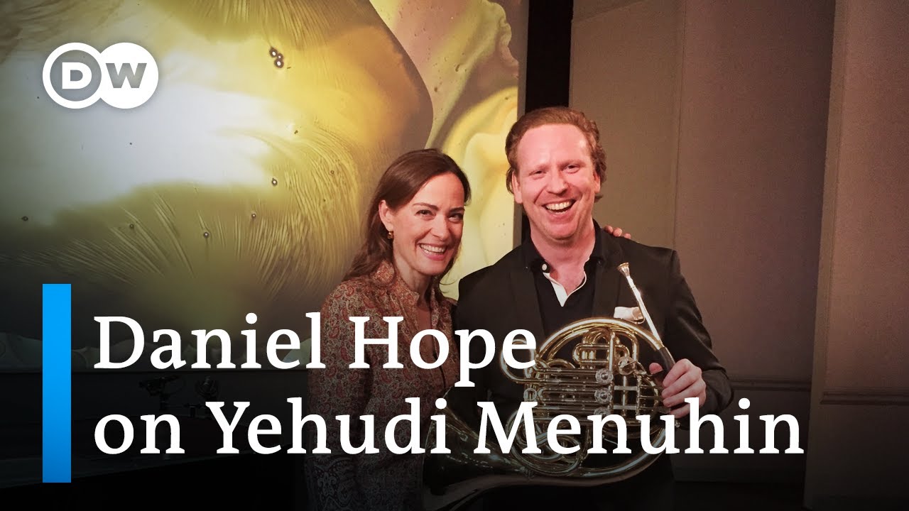 Yehudi Menuhin: a tribute by Daniel Hope | with Sarah Willis