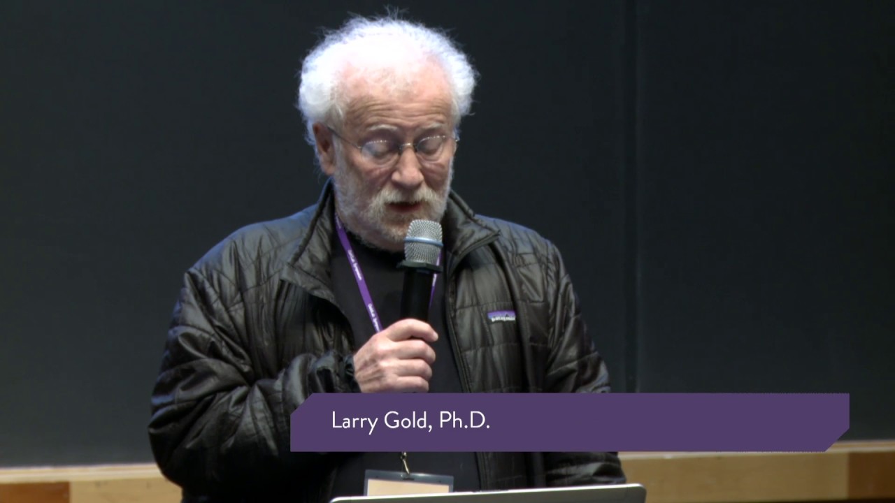 Larry Gold Ph.D. - Opening Remarks GoldLab Symposium 2017