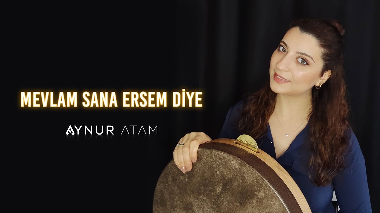 Mevlam sana ersem diye Aynur Atam Yürük Semai (6/8lik~6/4lük) İlahi #ilahi #ramazan #bendir