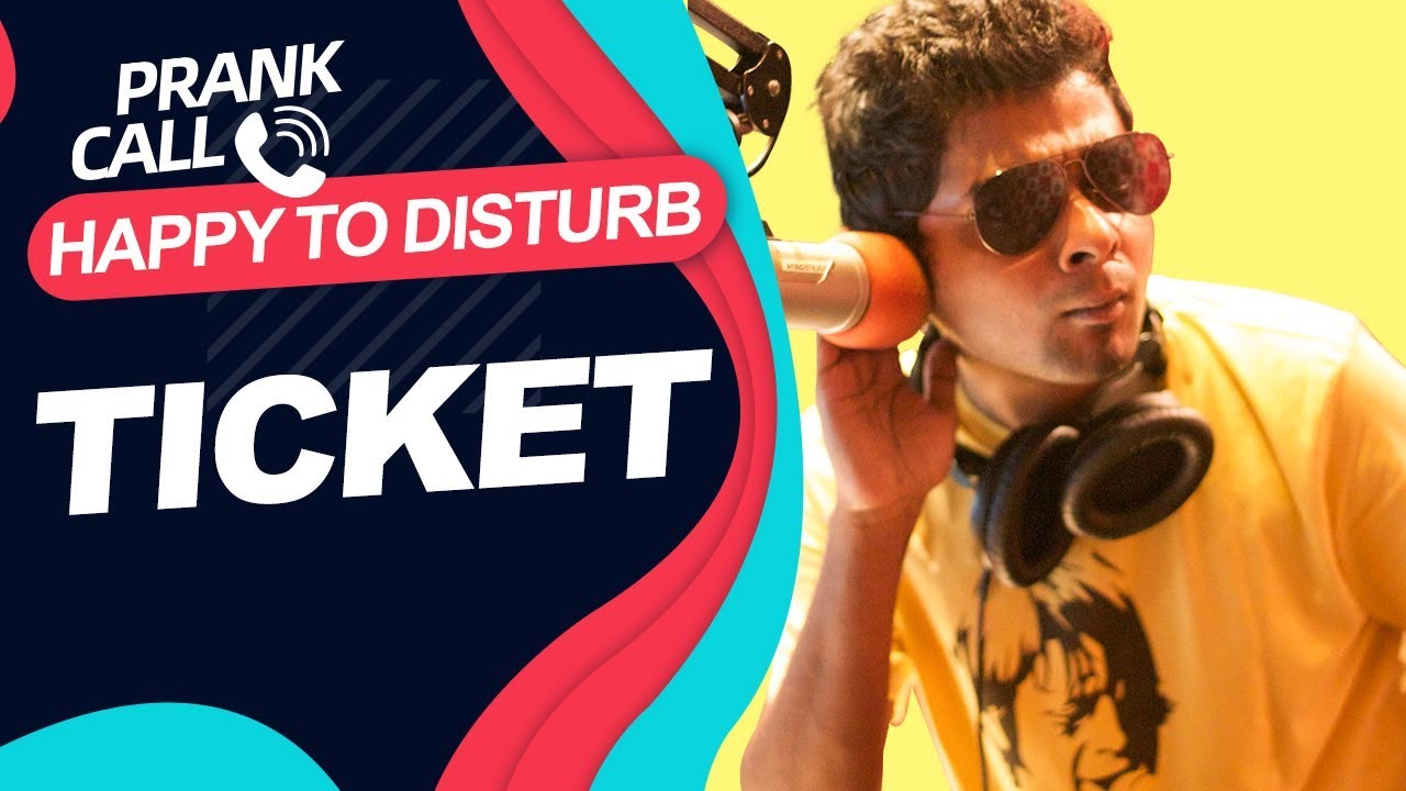 Happy To Disturb - Ticket | RJ Sayan | Prank Call | SAYAN GHOSH OFFICIAL