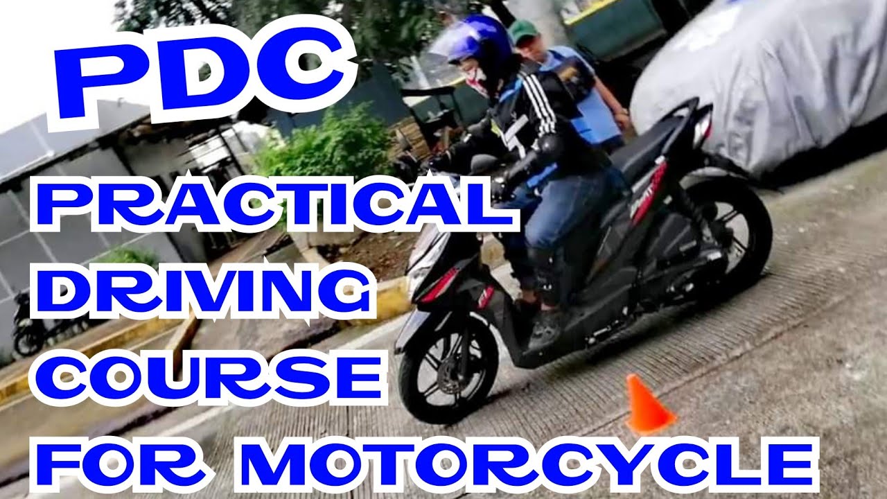PRACTICAL DRIVING COURSE OR PDC FOR MOTORCYCLE ¦ MOTORCYCLE DRIVE TEST