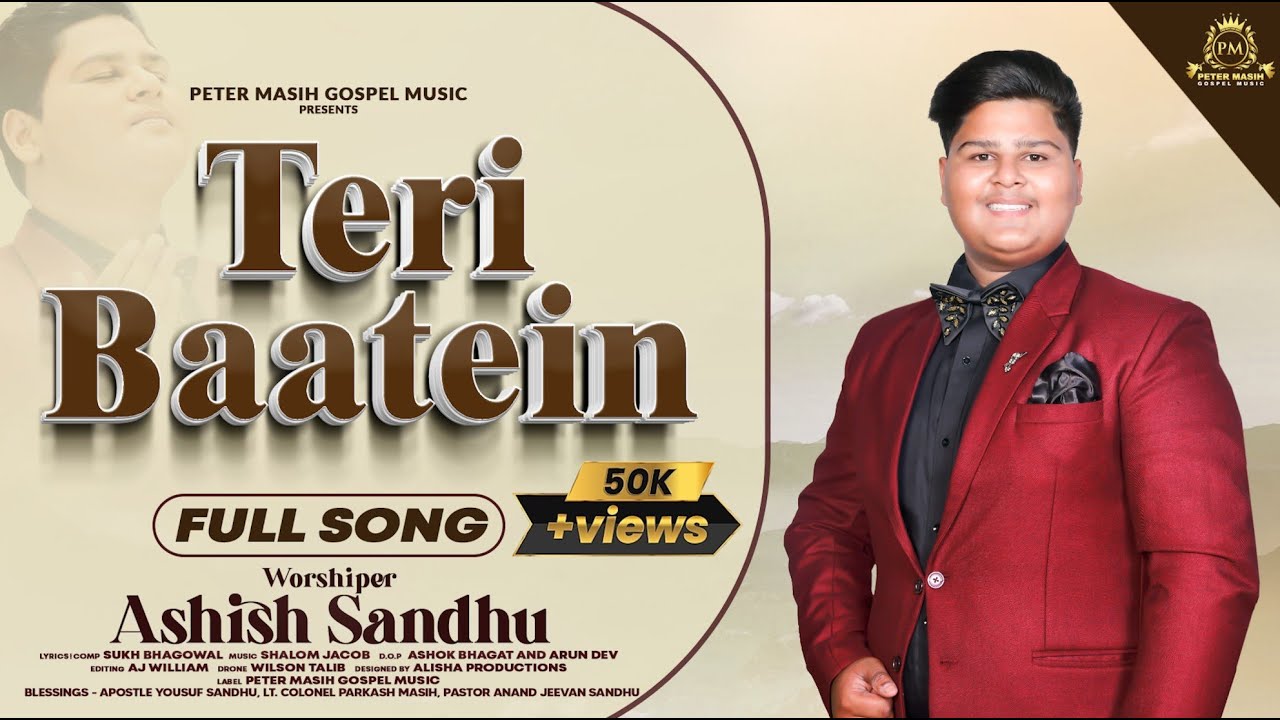 Teri Baatein ll New Masih Song 2023 ll Ashish Sandhu #gospelsong #masihsong #newmasihsong