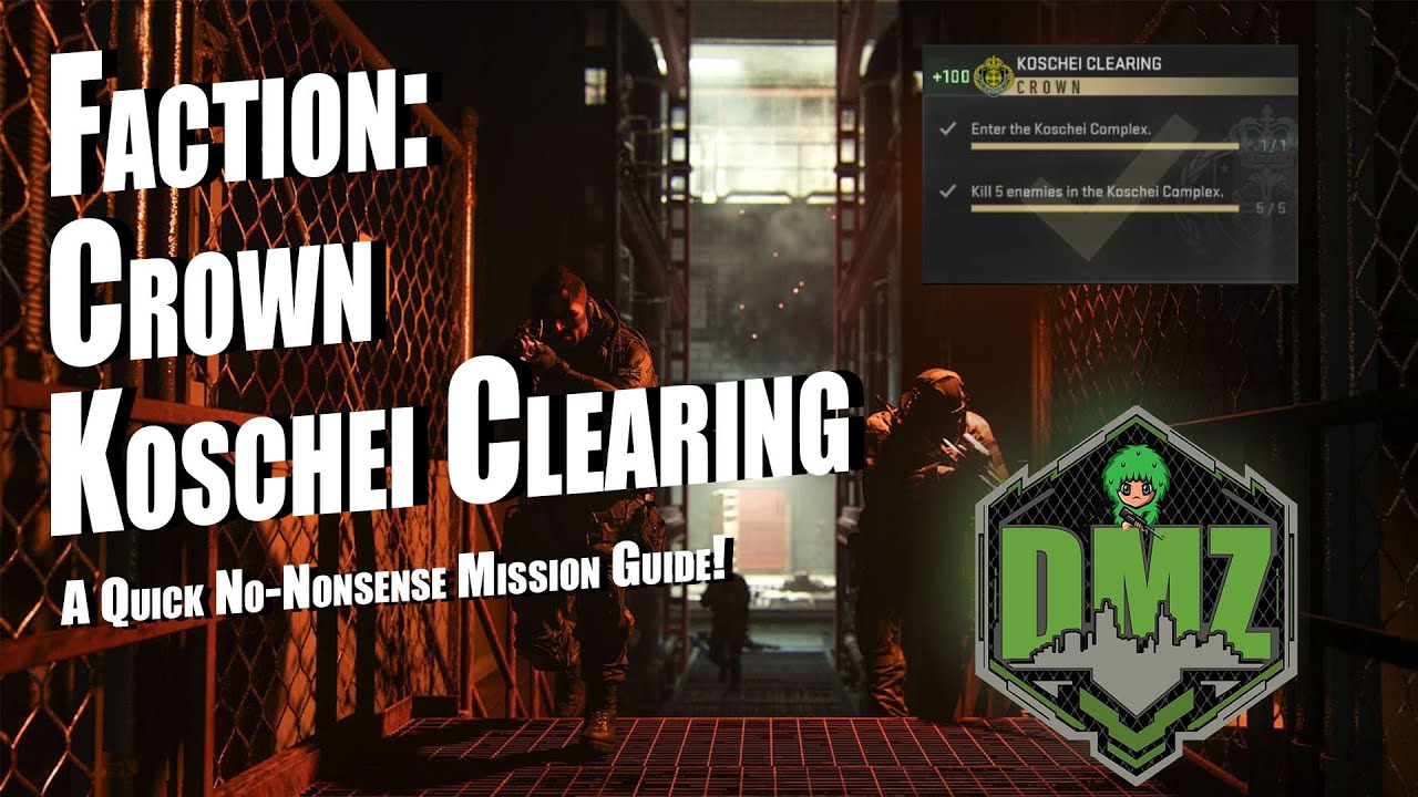 DMZ Koschei Clearing Mission Guide | Crown Faction
