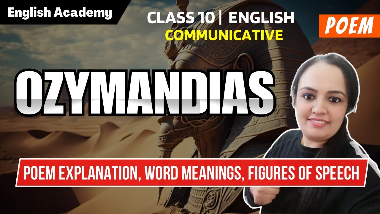 Ozymandias Class 10 Communicative English Poem explanation, word meanings, Figures of Speech