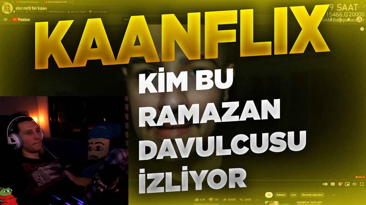 KAANFLIX | BERKE KALFA KİM BU RAMAZAN DAVULCUSU YARDIM EDİN İZLİYOR
