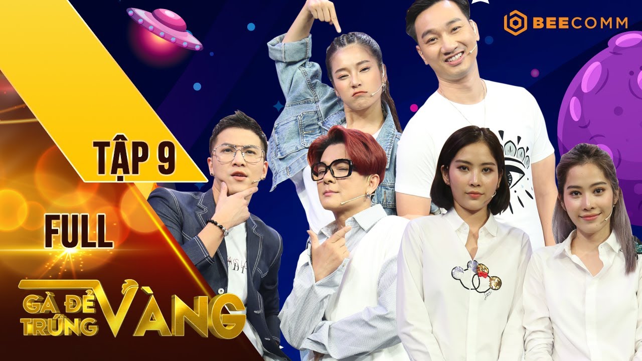 Gà Đẻ Trứng Vàng|Tập 9 Full|Nam Em, Nam Anh khiến Vũ Hà, Mai Tiến Dũng e sợ với độ 