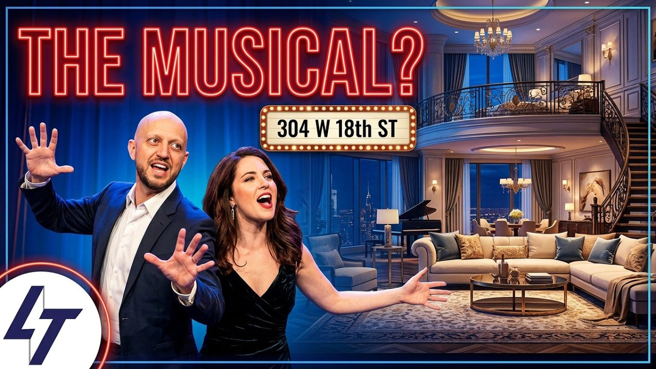 304 W 18th Street THE MUSICAL Starring: Ryan Serhant, Chloe Tucker Caine & Nile Lundgren