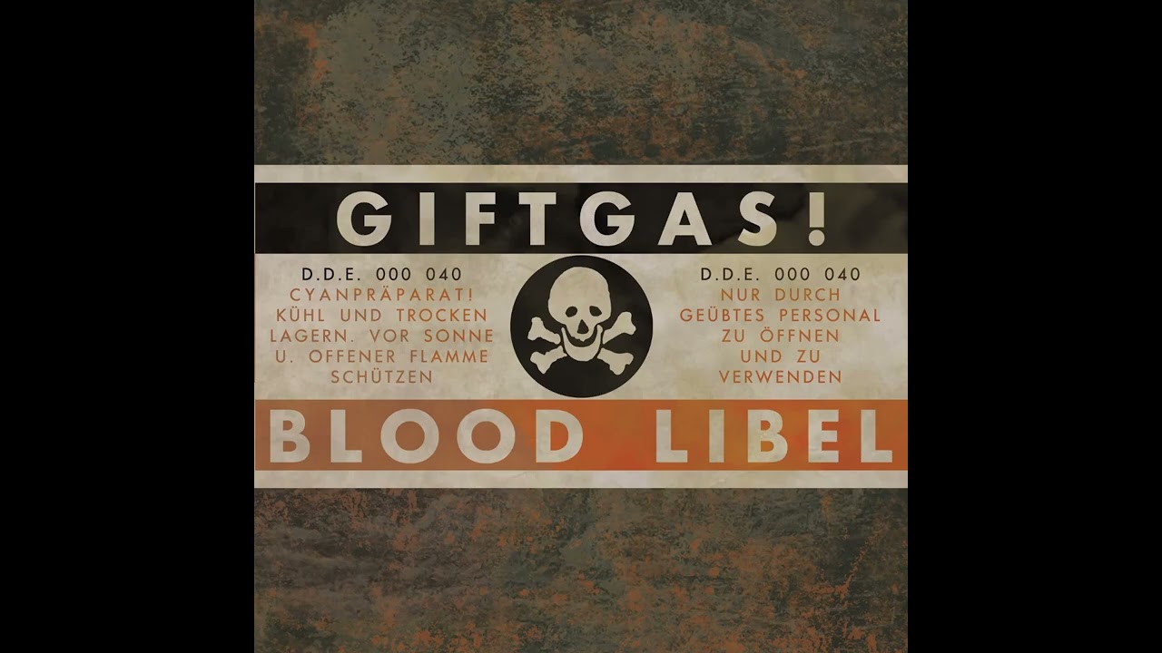 Blood Libel - Giftgas!